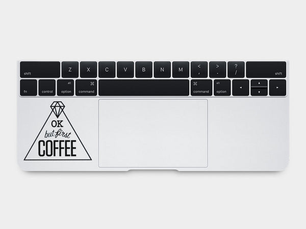 OK but First Coffee MacBook Palm Rest Decal