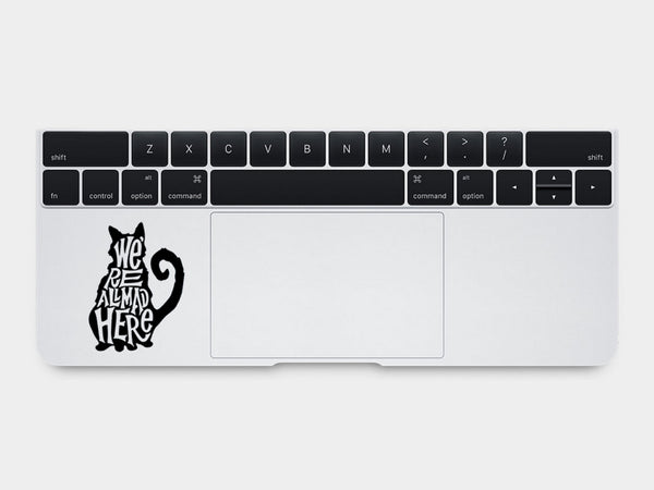 We Are All Mad Here MacBook Palm Rest Decal
